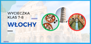Read more about the article Włochy – klasy 7-8