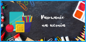 Read more about the article Pasowanie na ucznia