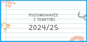 Read more about the article Podsumowanie semestru